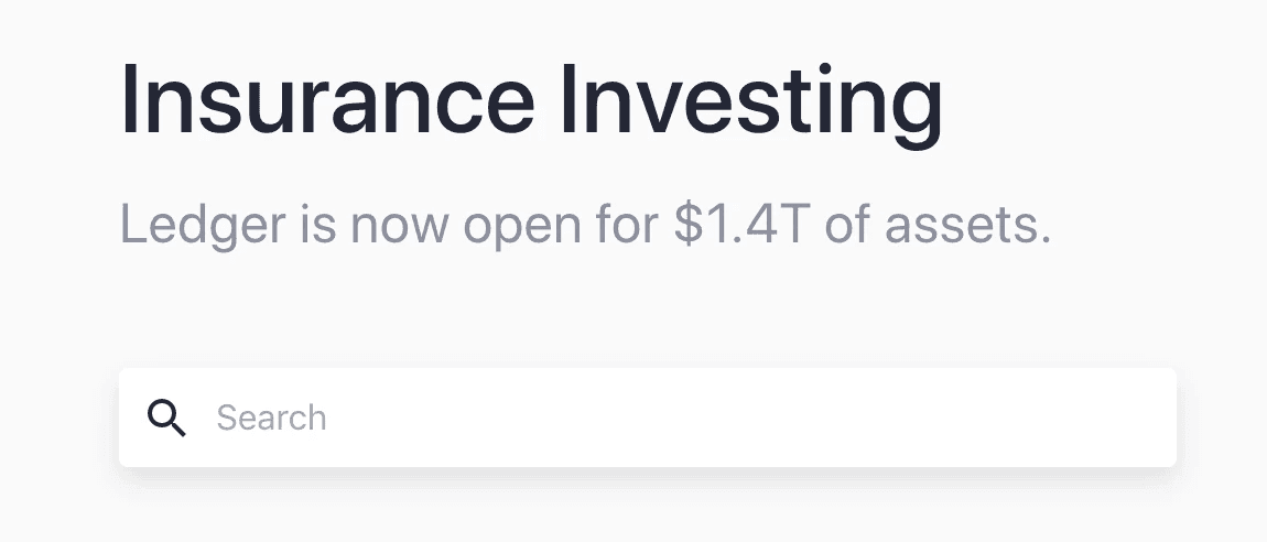 Ledger Investing is Now Open for $1.4 Trillion of Insurance Assets