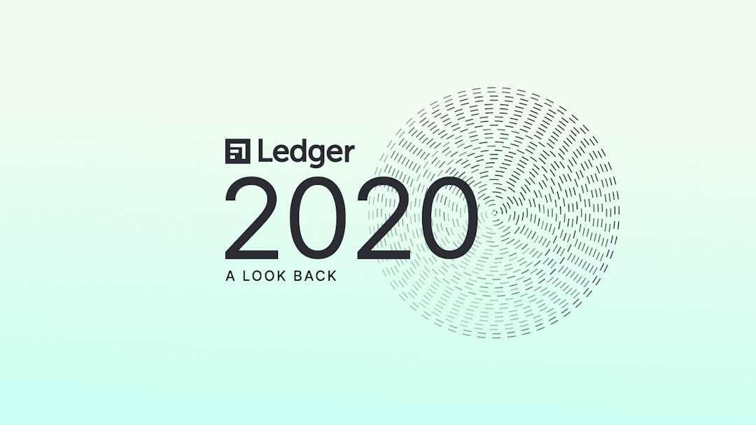 Ledger looking back at 2020